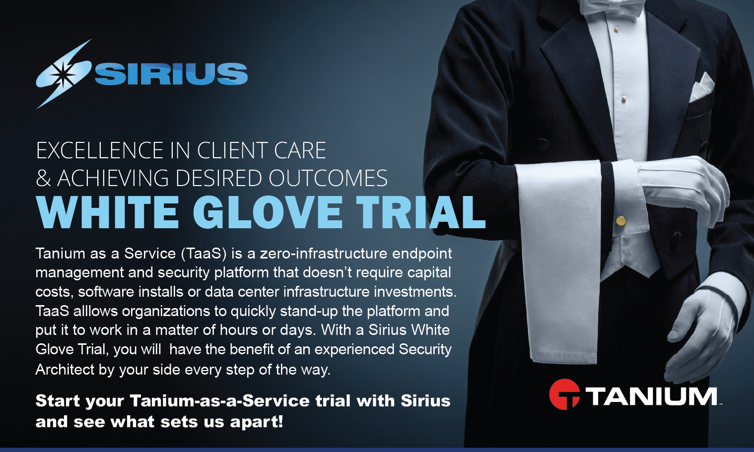 Excellence in client care & achieving desired outcomes: Whit Glove Trial